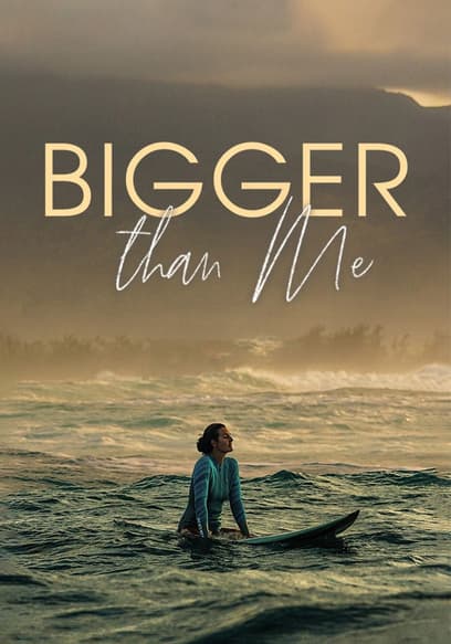 Bigger Than Me poster