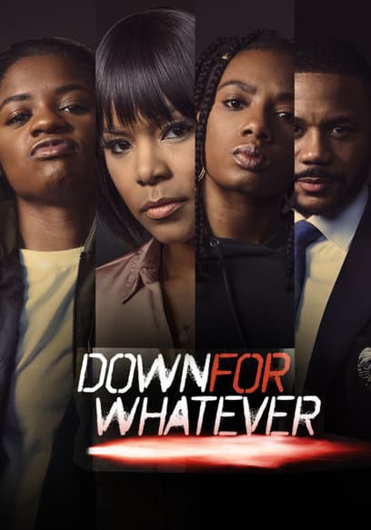 Down for Whatever