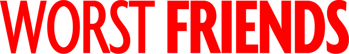 Worst Friends