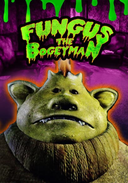 Fungus the Bogeyman: The Miniseries