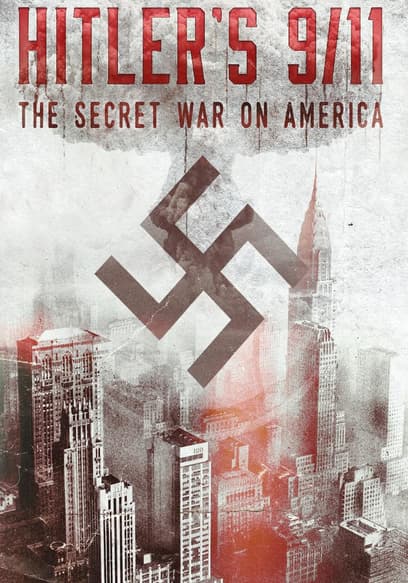 Hitler's 9/11: The Secret War on America