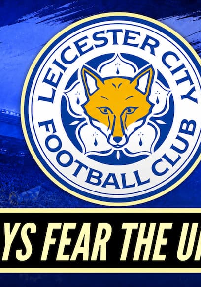 S03:E03 - When Leicester City Won The Premier League poster