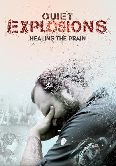 Quiet Explosions: Healing the Brain
