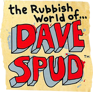 The Rubbish World of Dave Spud