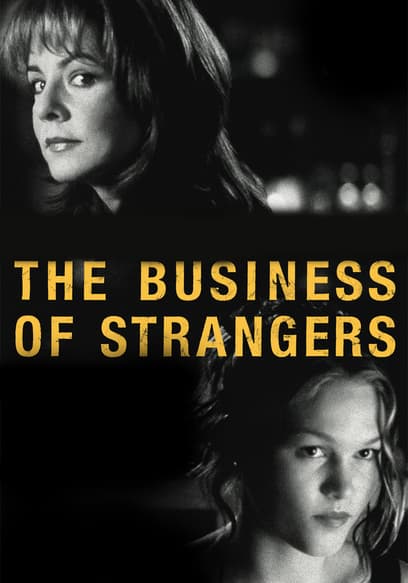 The Business of Strangers