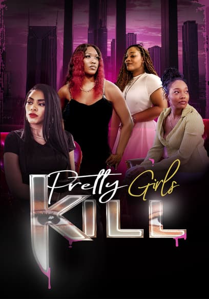 Pretty Girls Kill