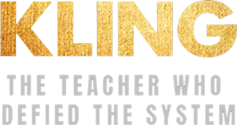 Kling: A Teacher Who Defied the System
