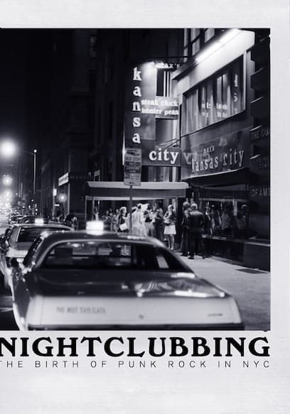 Nightclubbing: The Birth of Punk Rock in NYC