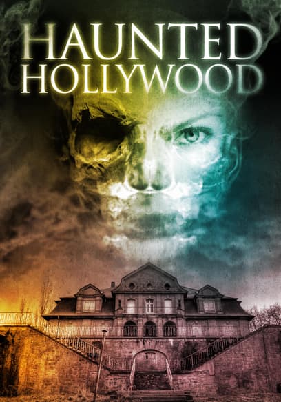 Haunted Hollywood