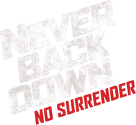 Never Back Down: No Surrender