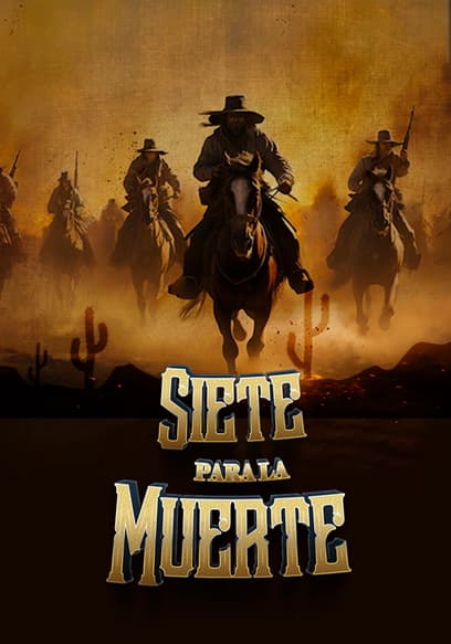 Siete Para La Muerte
