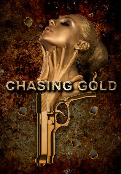 Chasing Gold