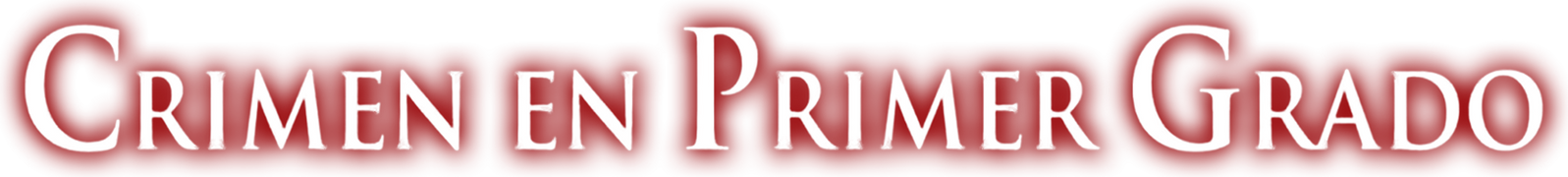 Crimen en primer grado (Doblado)