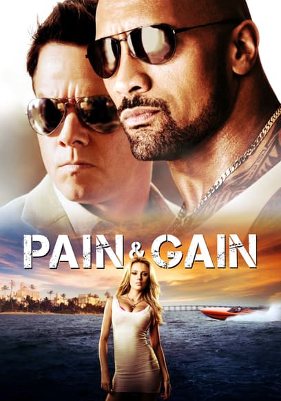 Pain & Gain