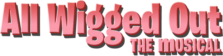 All Wigged Out: The Musical