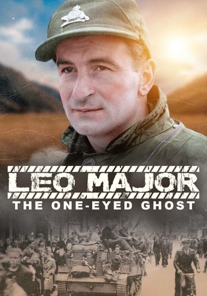 Léo Major: The One-Eyed Ghost