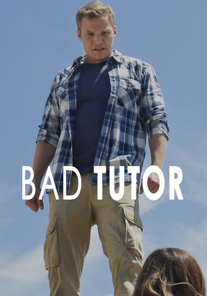 Bad Tutor