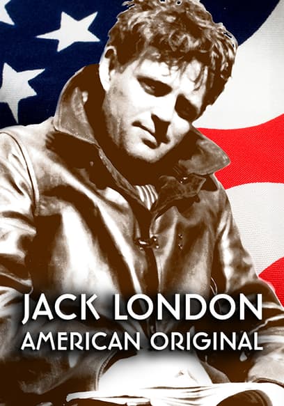 Jack London: American Original