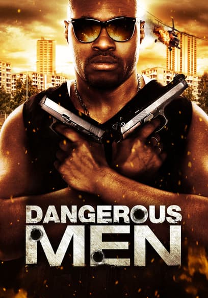 Dangerous Men