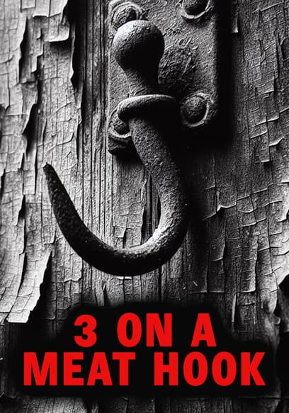 Three on a Meathook poster