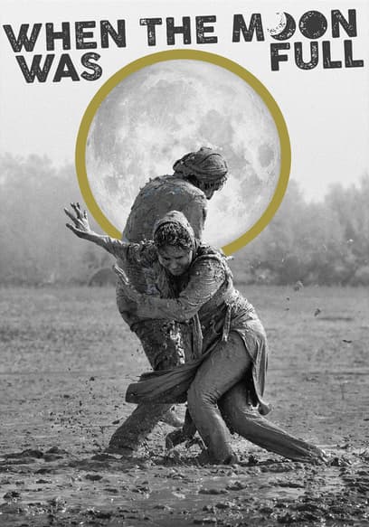 When the Moon Was Full