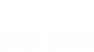 Blood Circus