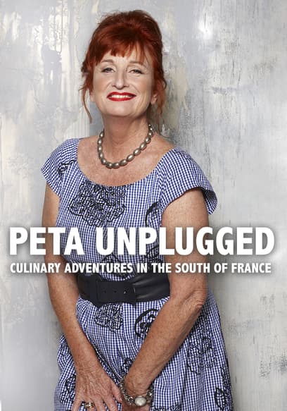 Peta Unplugged: Culinary Adventures in the South of France