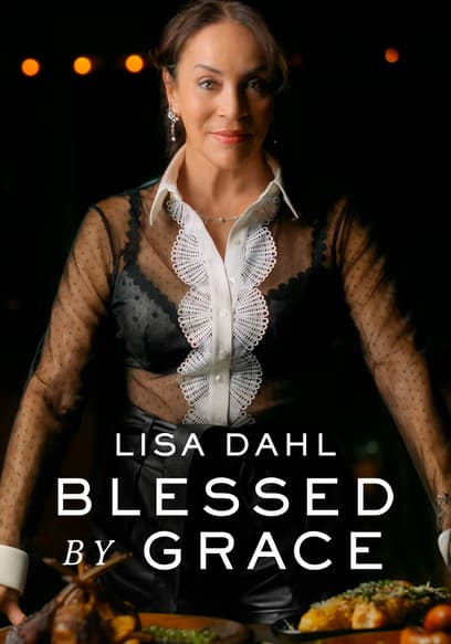 Lisa Dahl: Blessed by Grace poster