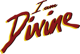 I Am Divine