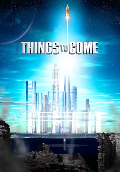 Things to Come