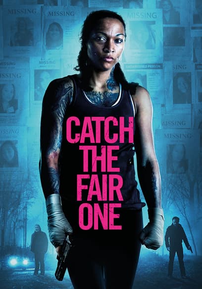 Catch the Fair One