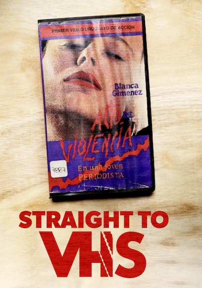 Straight to VHS