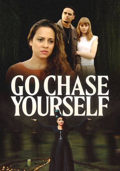 Go Chase Yourself