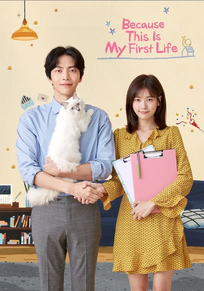 Because This Is My First Life