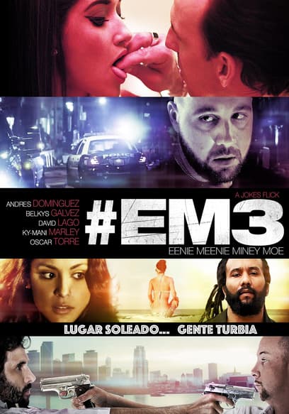 #EM3: Eenie Meenie Miney Moe (Español) poster
