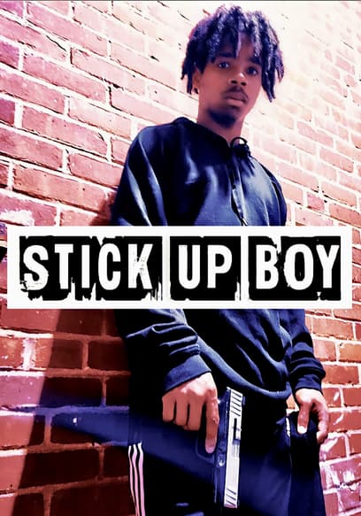 Stick Up Boy