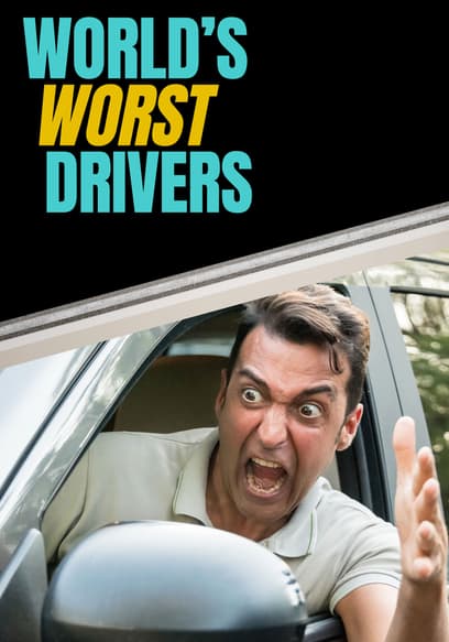 World's Worst Drivers