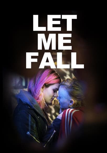 Let Me Fall