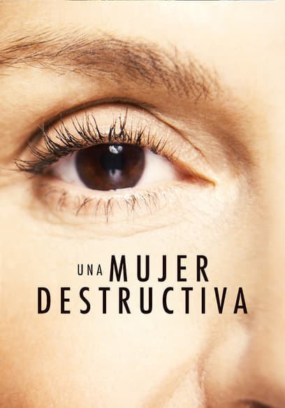 Una mujer destructiva (Doblado)