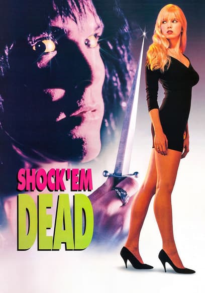 Shock'Em Dead