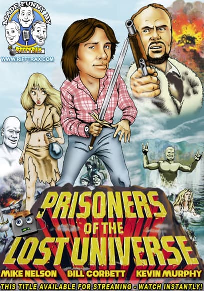 RiffTrax: Prisoners of the Lost Universe