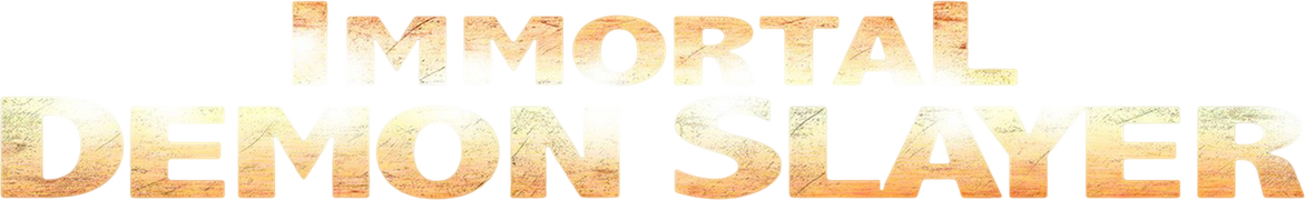 Immortal Demon Slayer