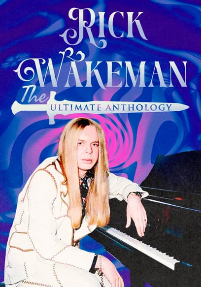 Rick Wakeman: The Ultimate Anthology