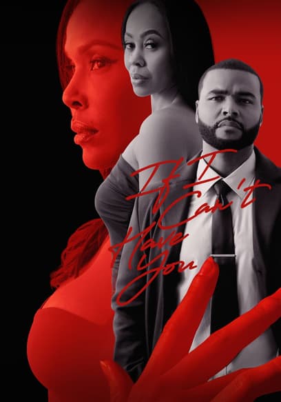 If I Can't Have You poster
