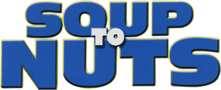 Soup to Nuts