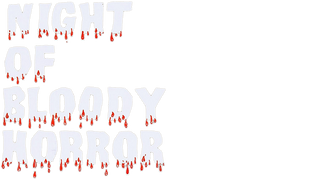 Night of Bloody Horror