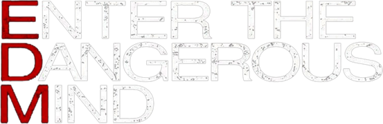 Enter the Dangerous Mind