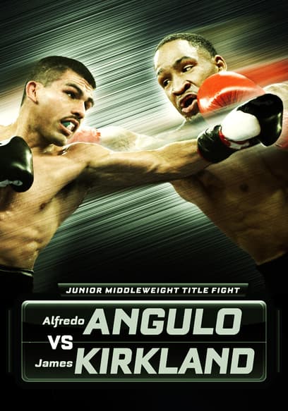 Boxing After Dark: Alfredo Angulo vs. James Kirkland, Cancun, Mexico