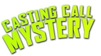 Casting Call Mystery