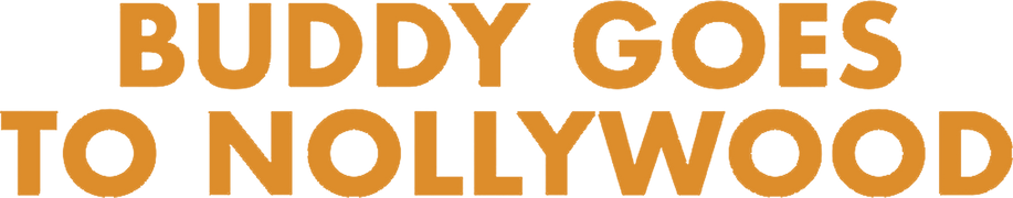 Buddy Goes to Nollywood